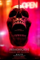 Em cartaz PREMONIO 6: LAOS DE SANGUE