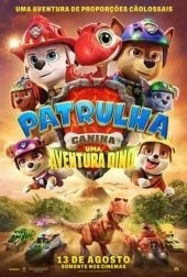 Em cartaz PATRULA CANINHA: UMA AVENTURA DINO (2D)